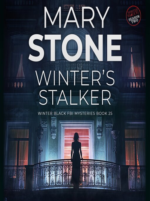 Title details for Winter's Stalker by Mary Stone - Available